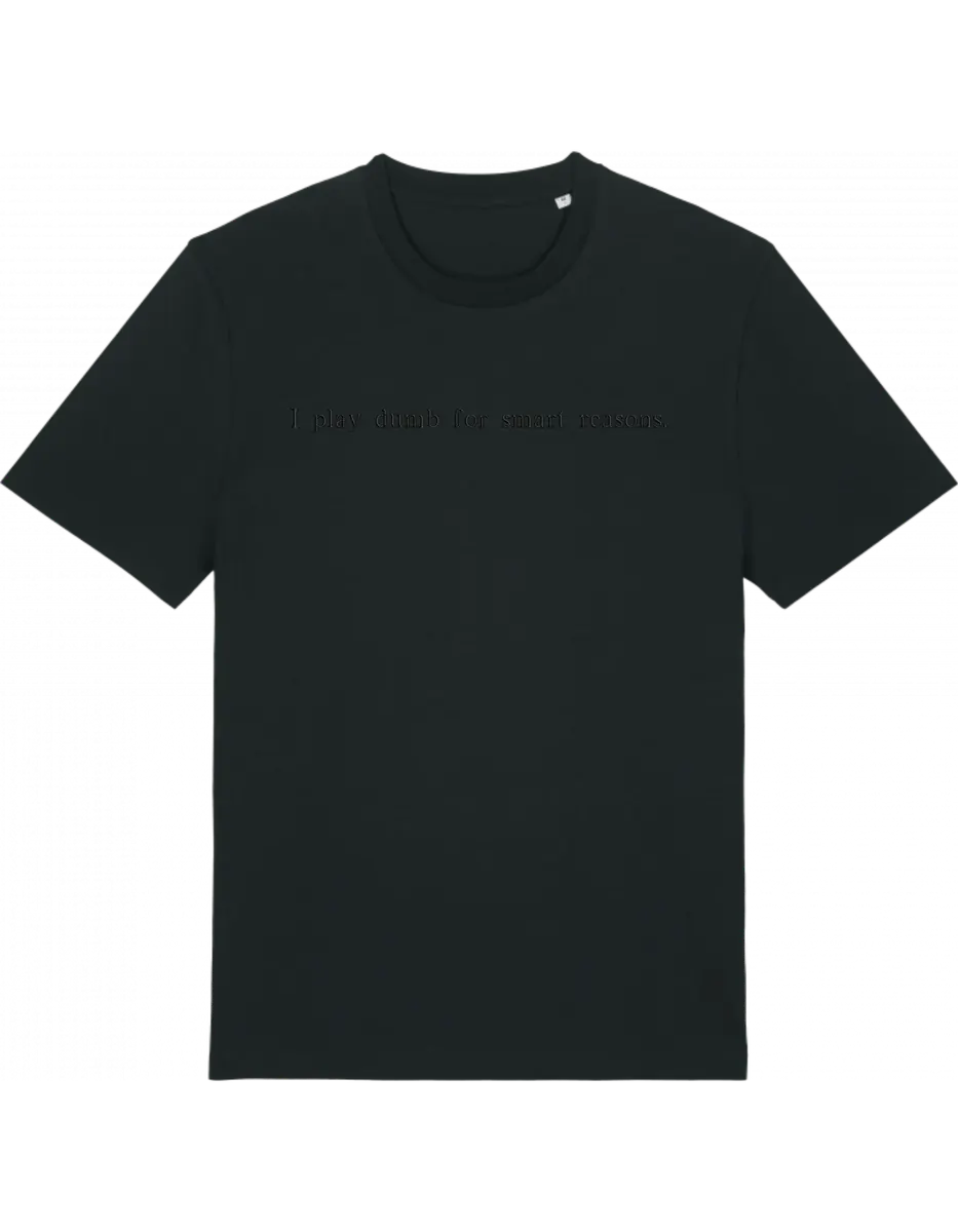 I play dumb tricou - Thread Muse