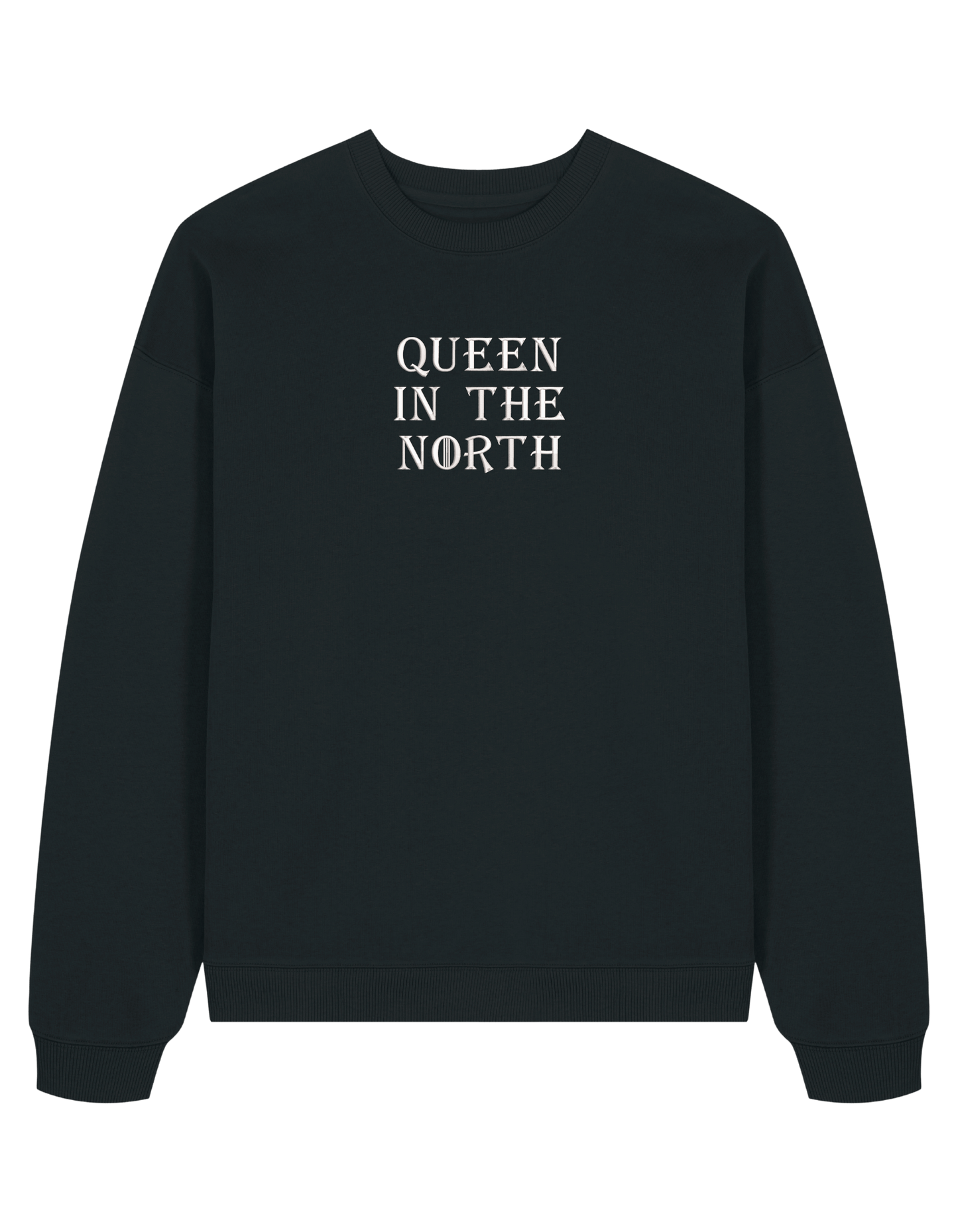 Queen in the north sweatshirt Game of Thrones