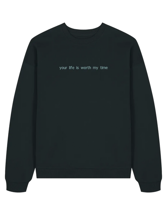 Worth my time sweatshirt Medical