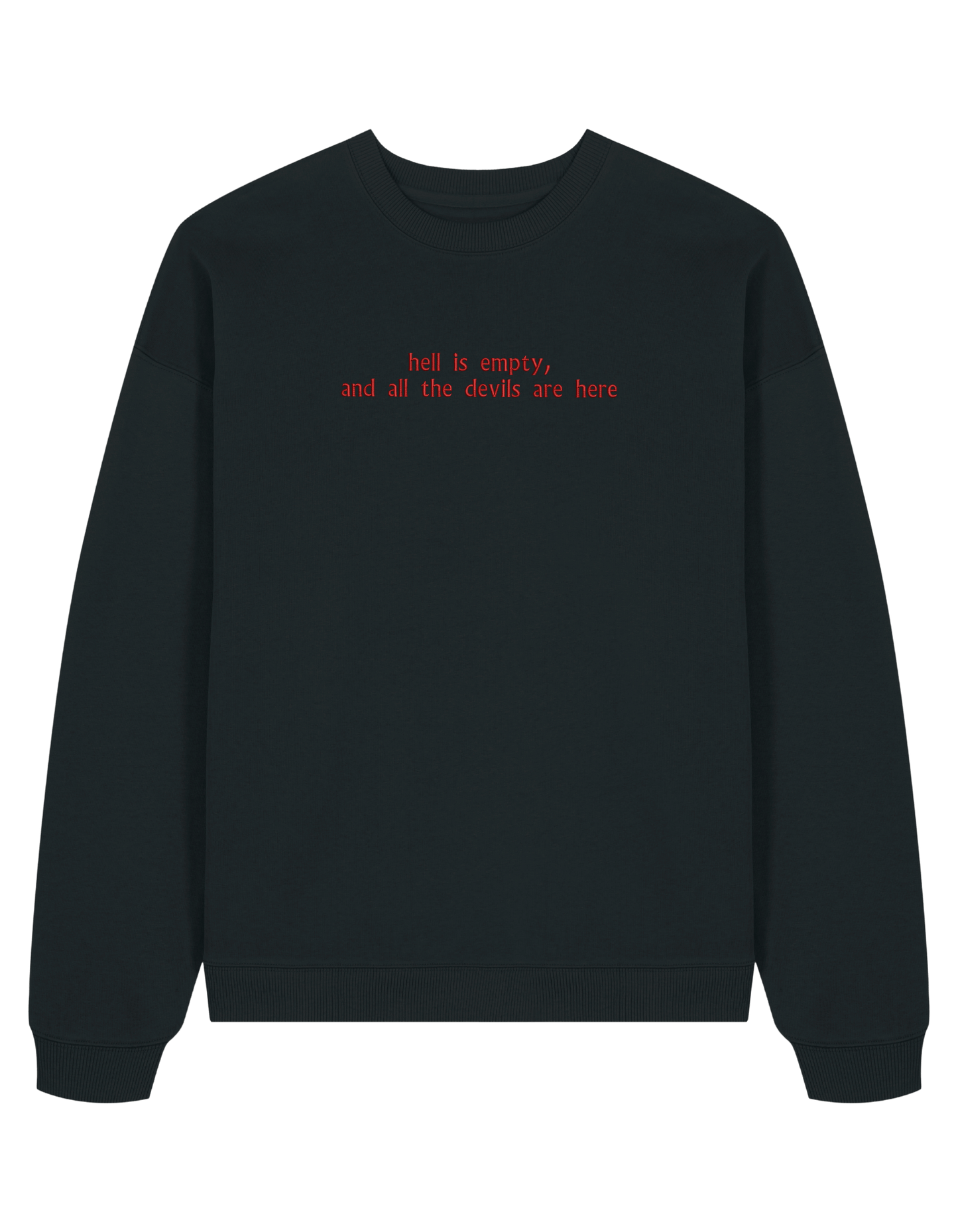 Hell is empty sweatshirt Shatter me