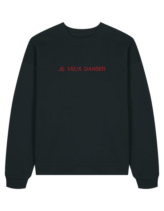 Je veux danser sweatshirt mesaje