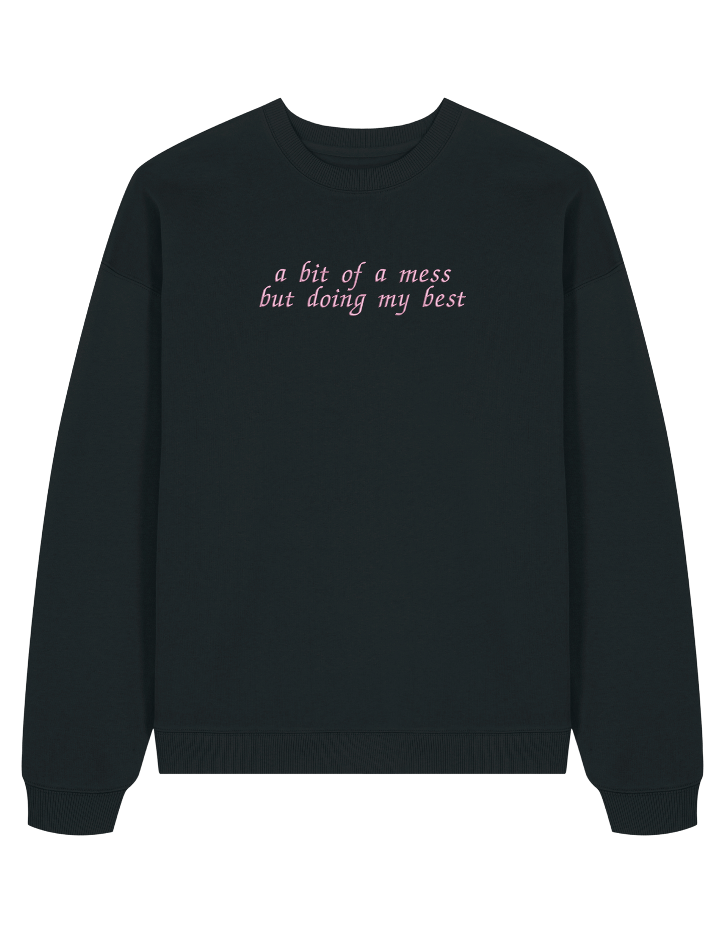 A mess sweatshirt Girly
