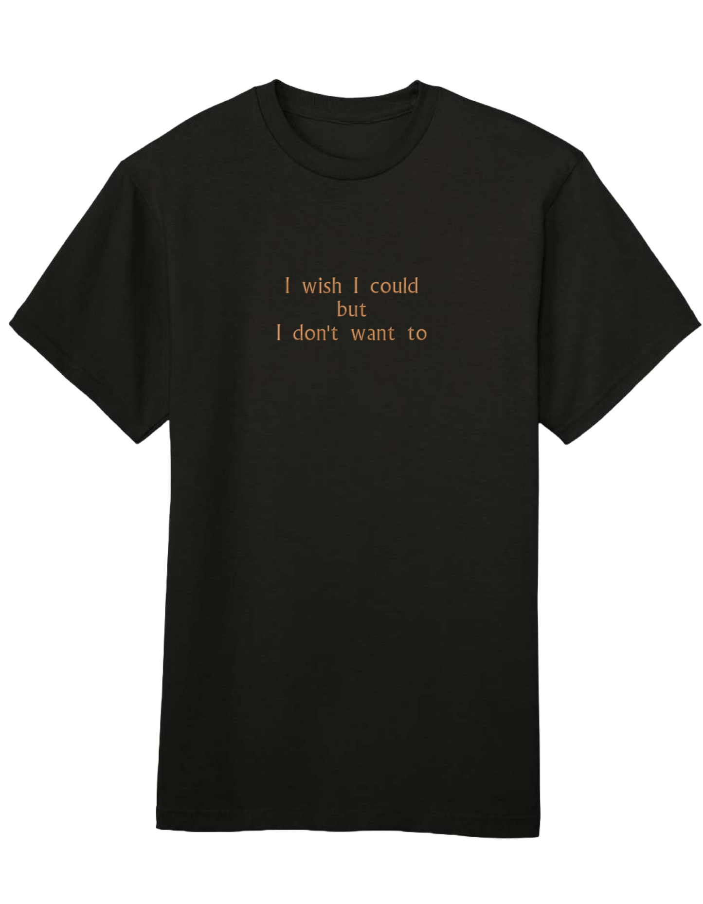 I wish I could tricou