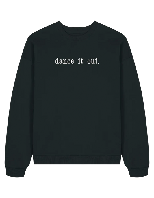 Dance it out sweatshirt Grey’s Anatomy - Thread Muse