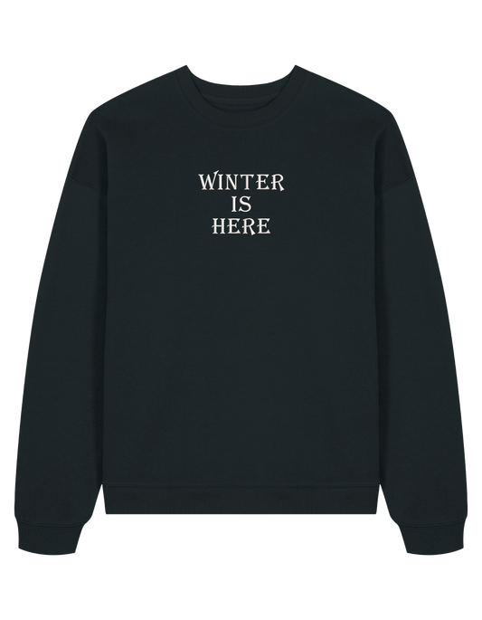 Winter is here sweatshirt Game of Thrones