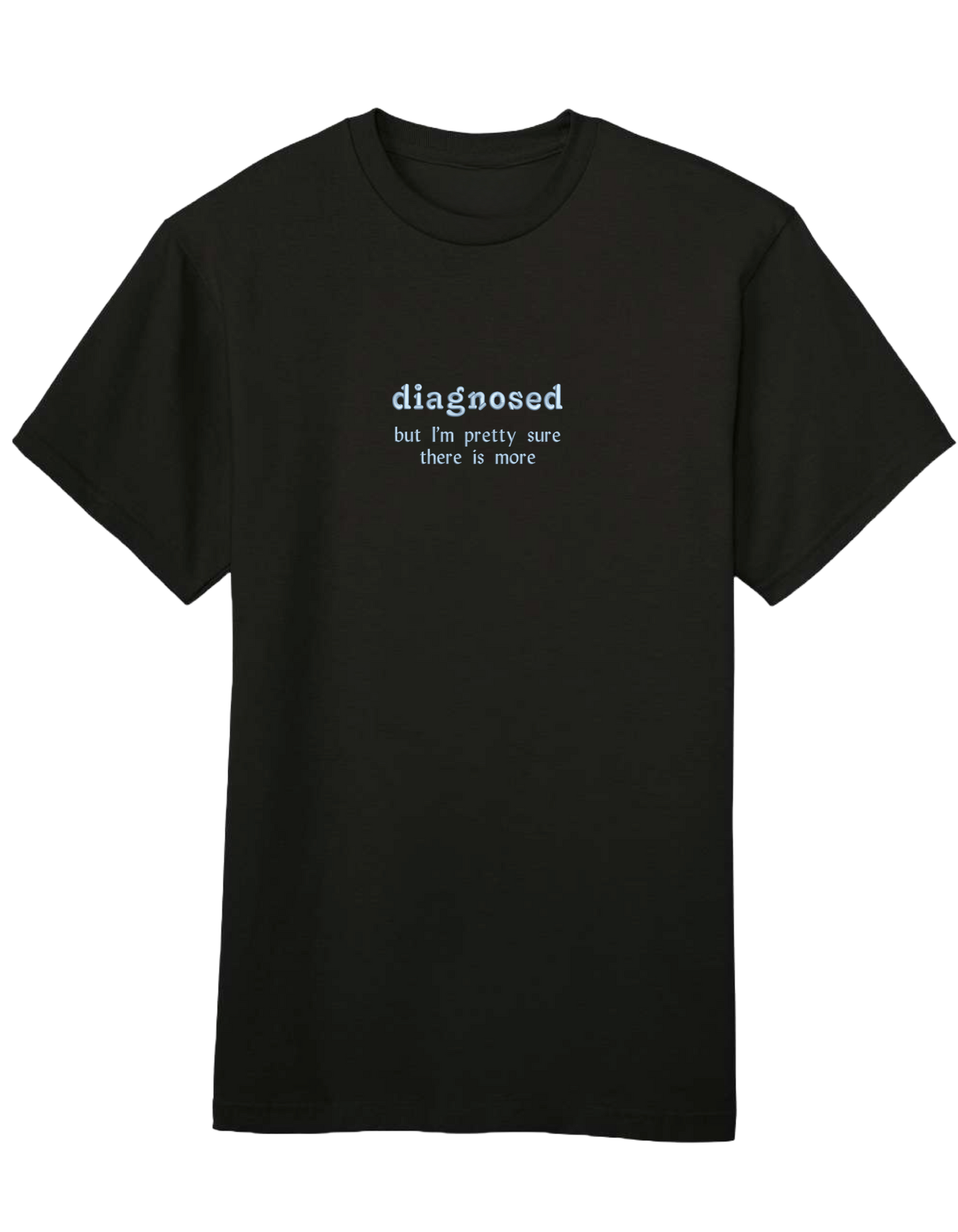 Diagnosed tricou mesaje - Thread Muse