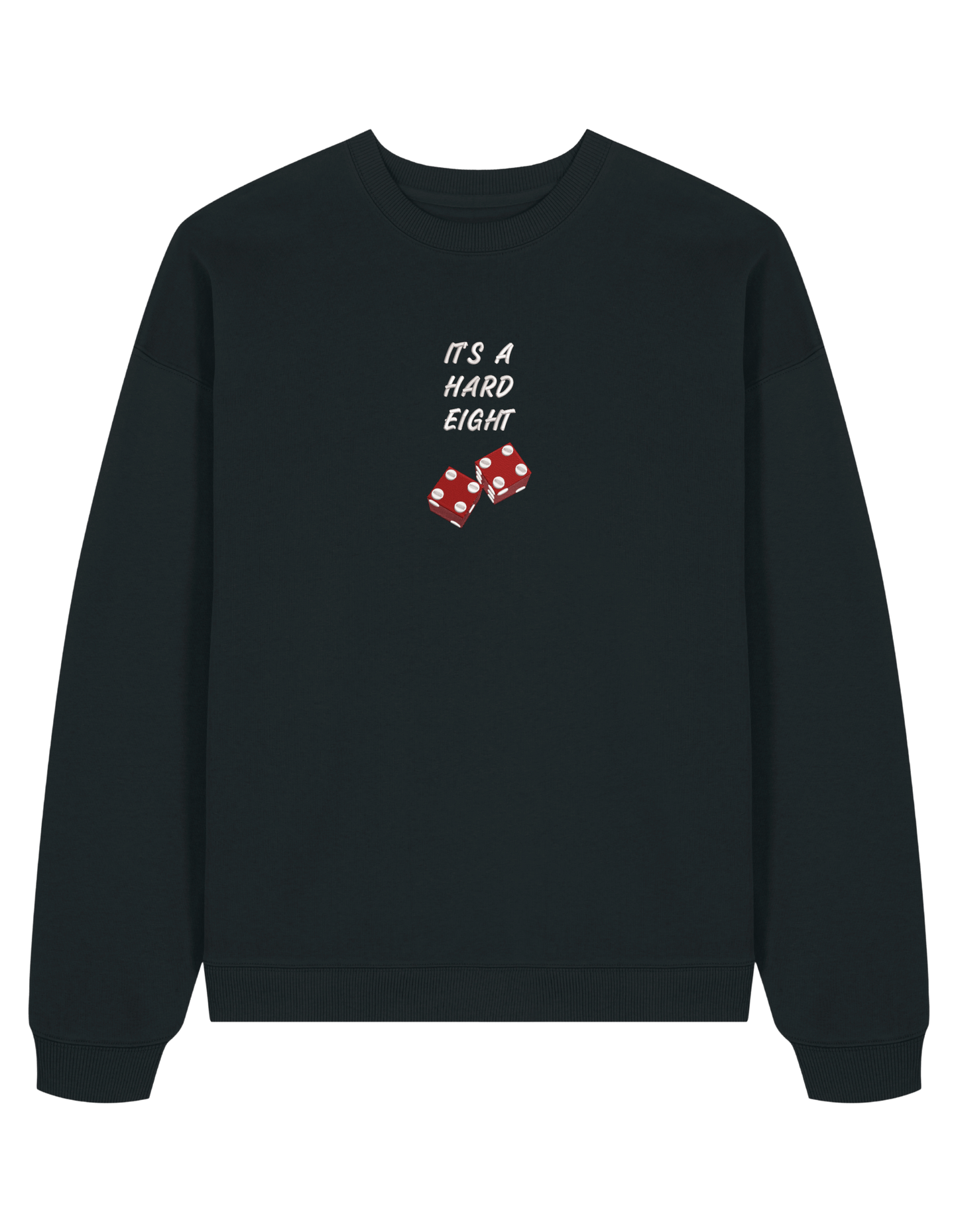 Hard eight sweatshirt Friends