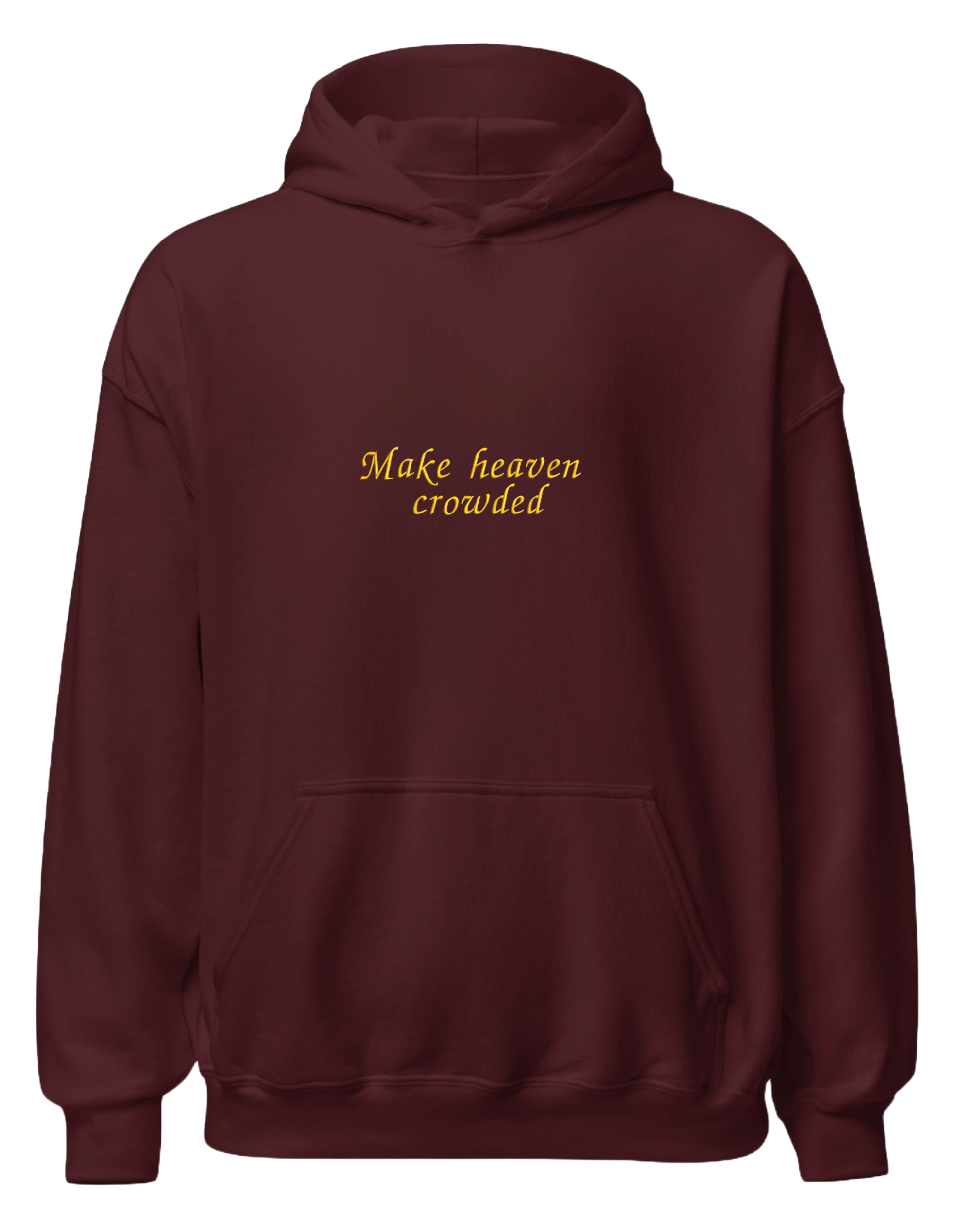 Make heaven crowded hoodie - Thread Muse