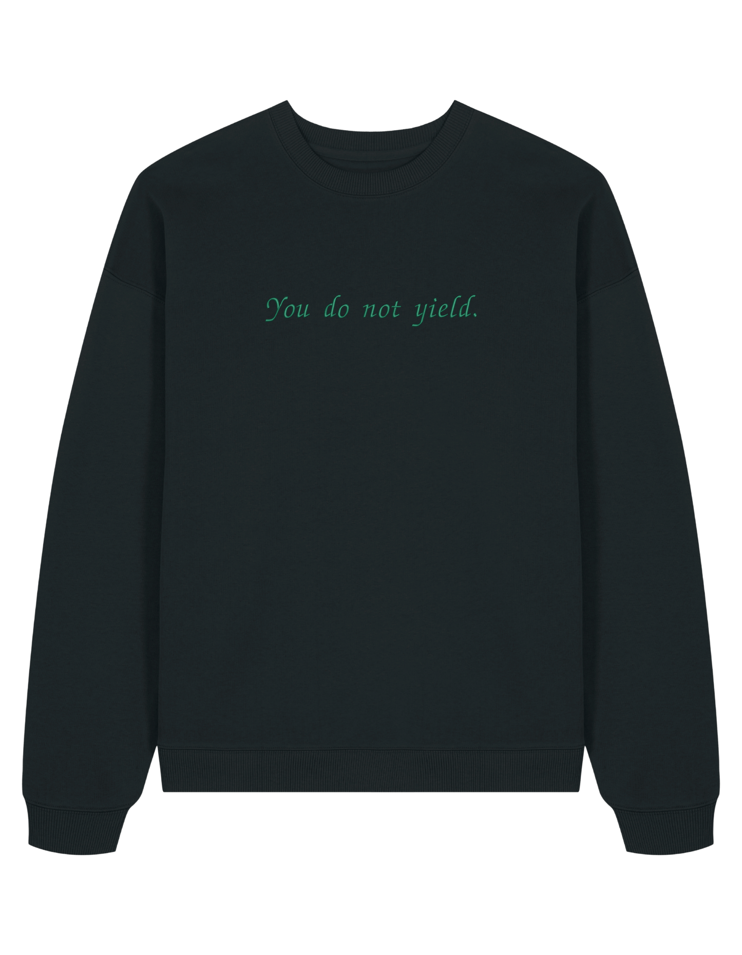 You do not yield sweatshirt Throne of Glass