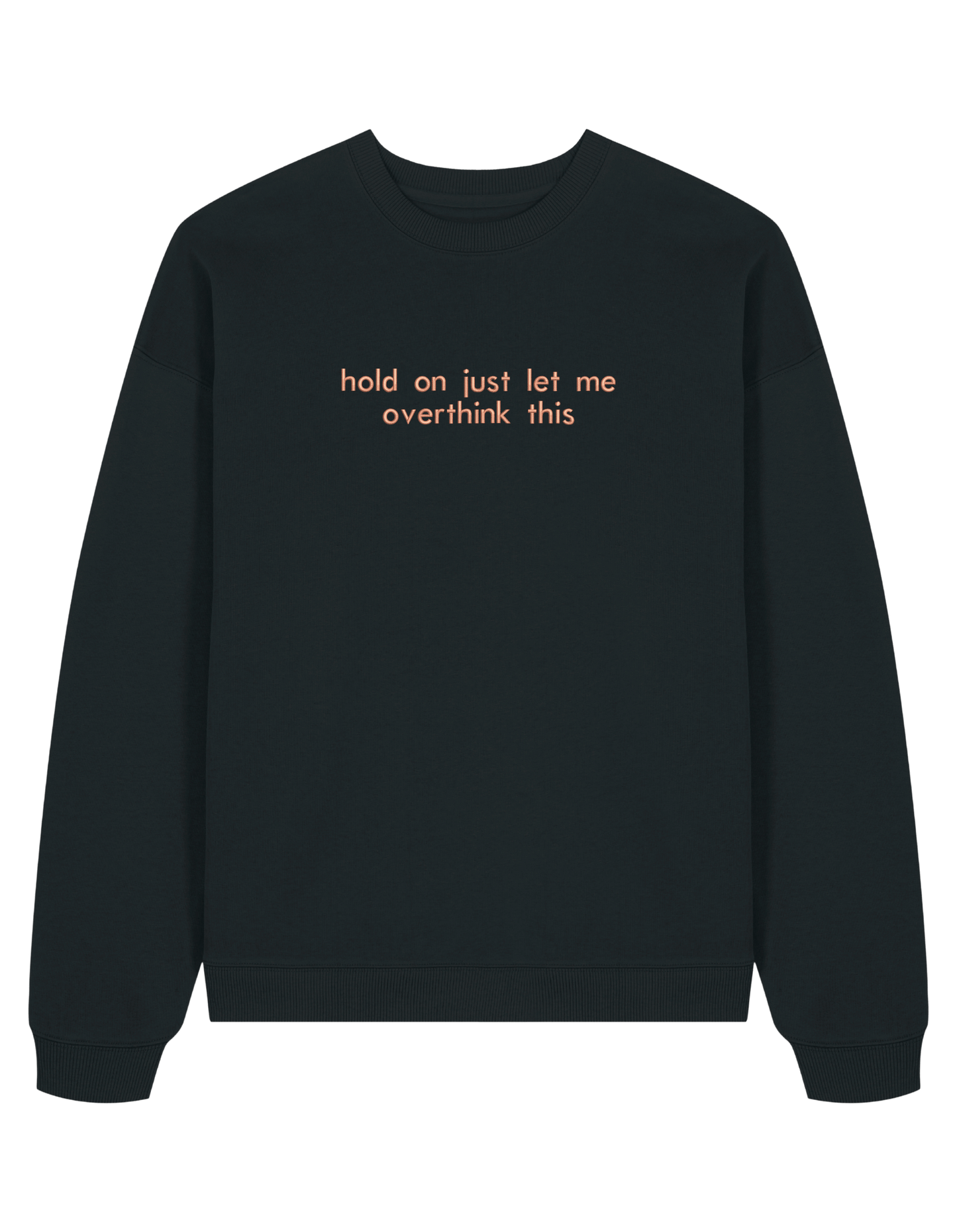 Overthink sweatshirt mesaje