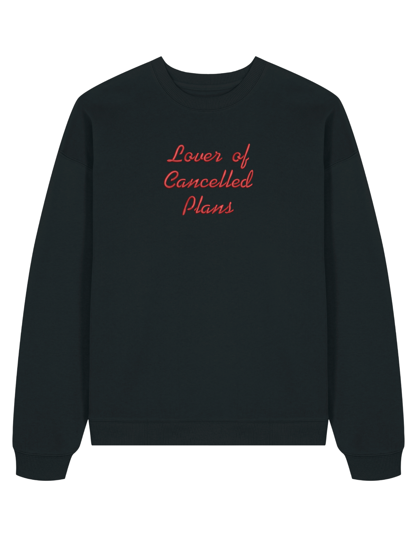 Cancelled plans sweatshirt mesaje