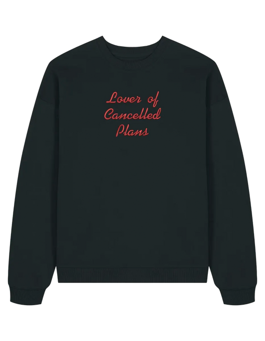 Cancelled plans sweatshirt mesaje - Thread Muse