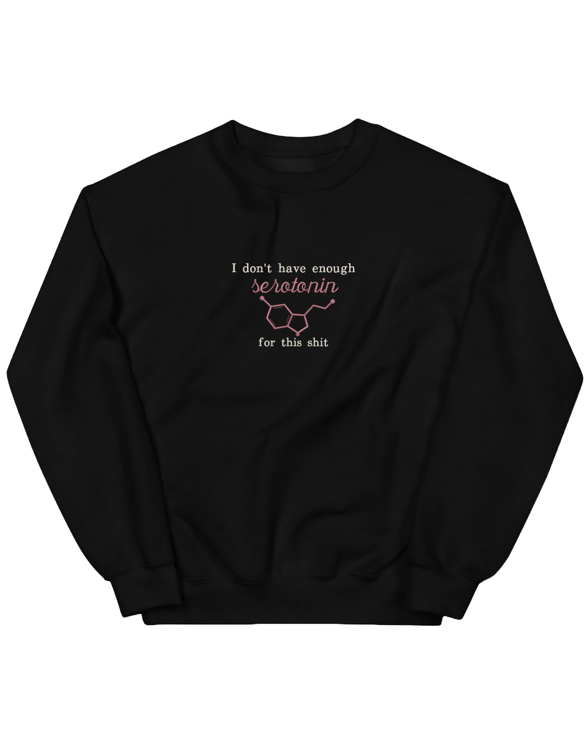 Enough serotonin sweatshirt - Thread Muse