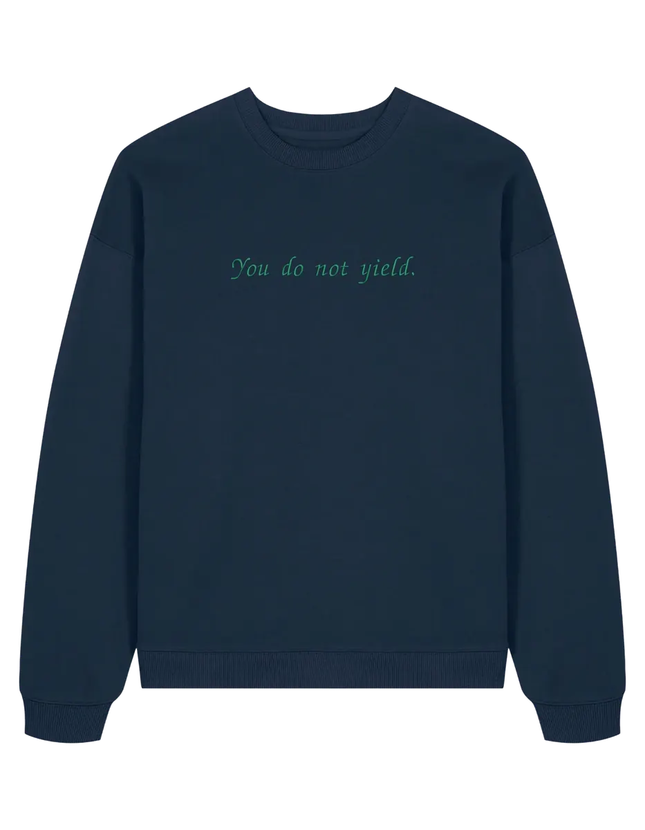 You do not yield sweatshirt Throne of Glass - Thread Muse
