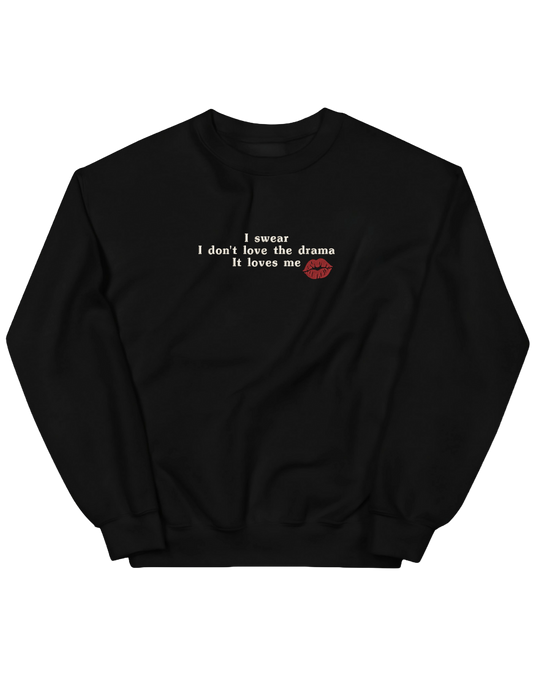 Love the drama sweatshirt Taylor Swift