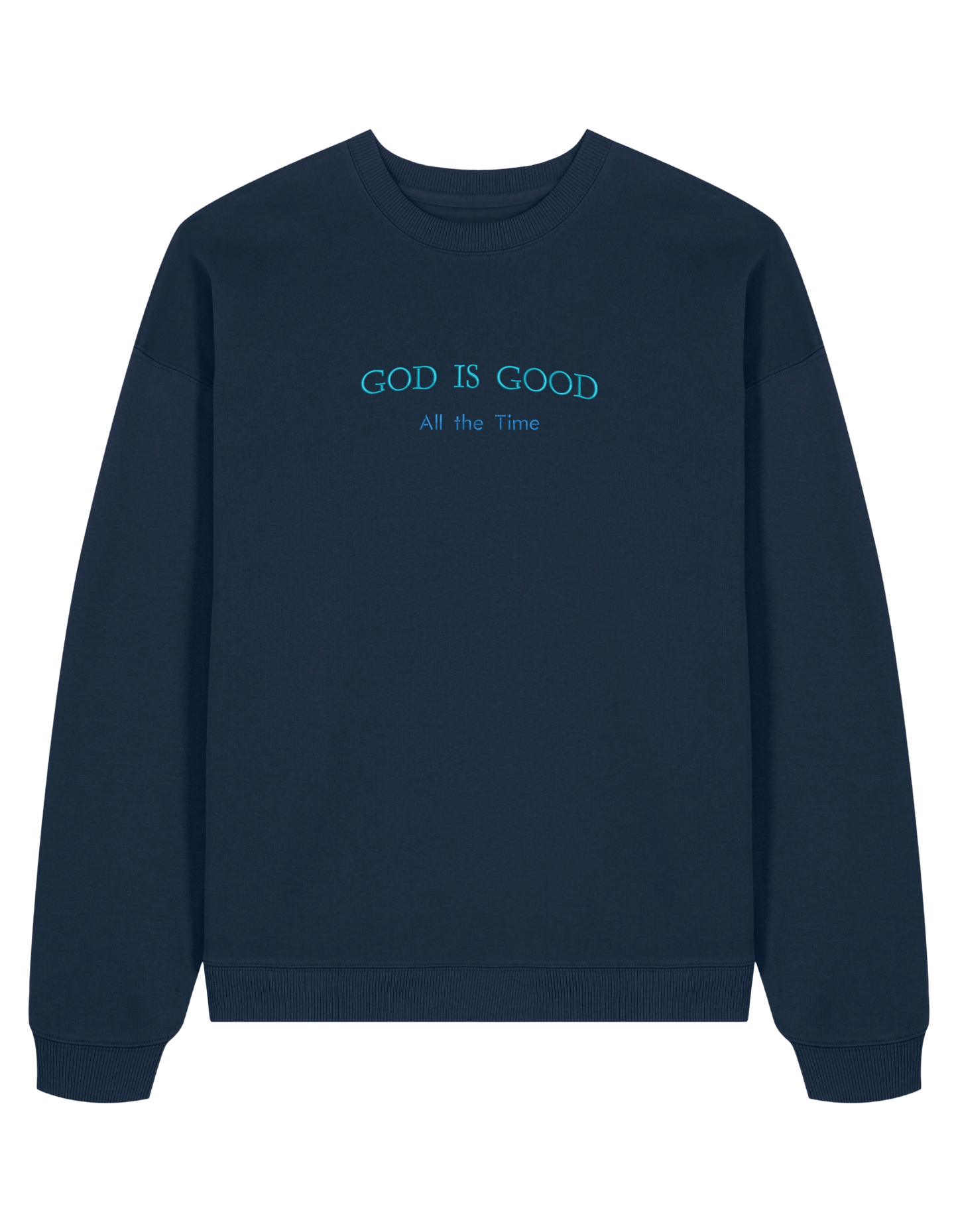 God is good sweatshirt