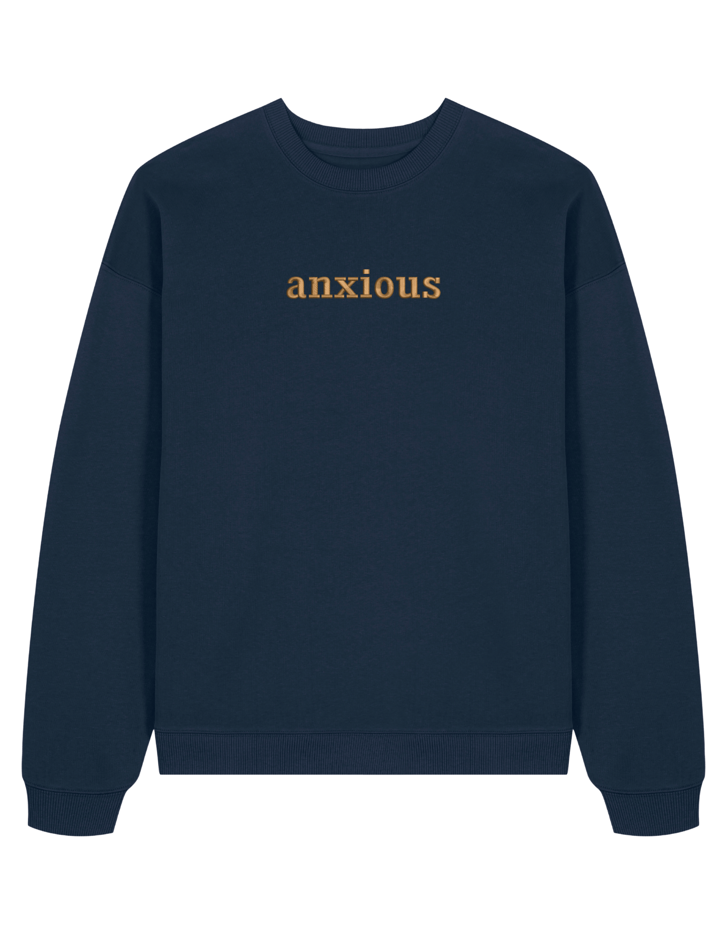 Anxious sweatshirt mesaje