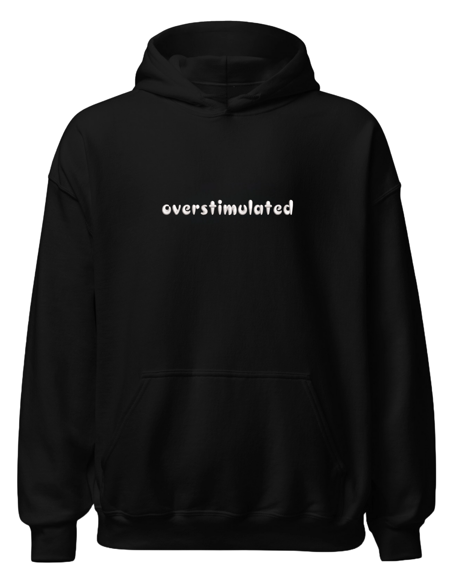 Overstimulated hoodie mesaje - Thread Muse
