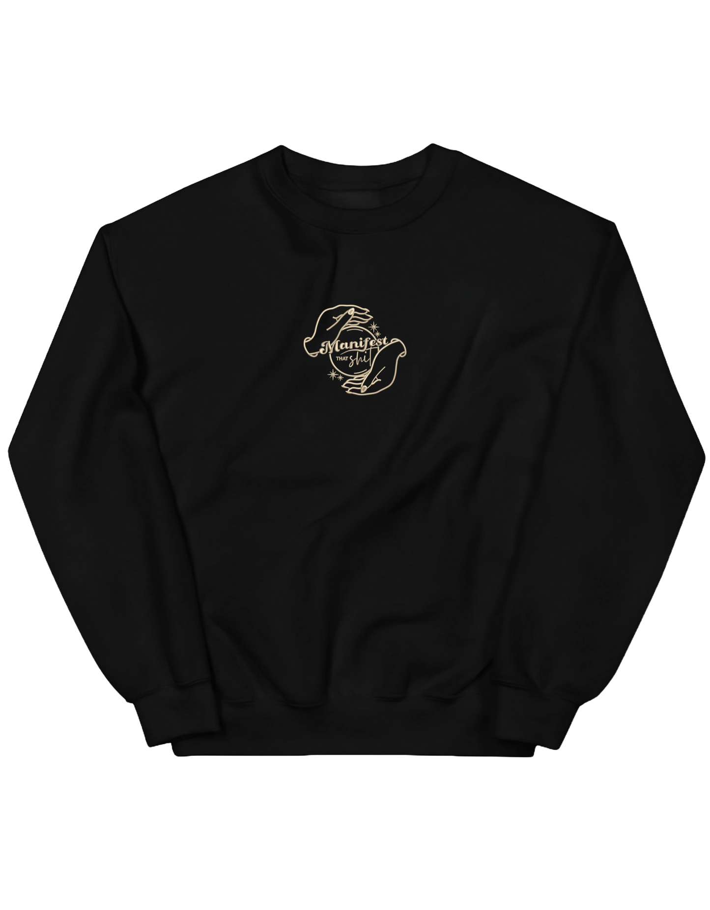 Manifest that shit sweatshirt Girly - Thread Muse