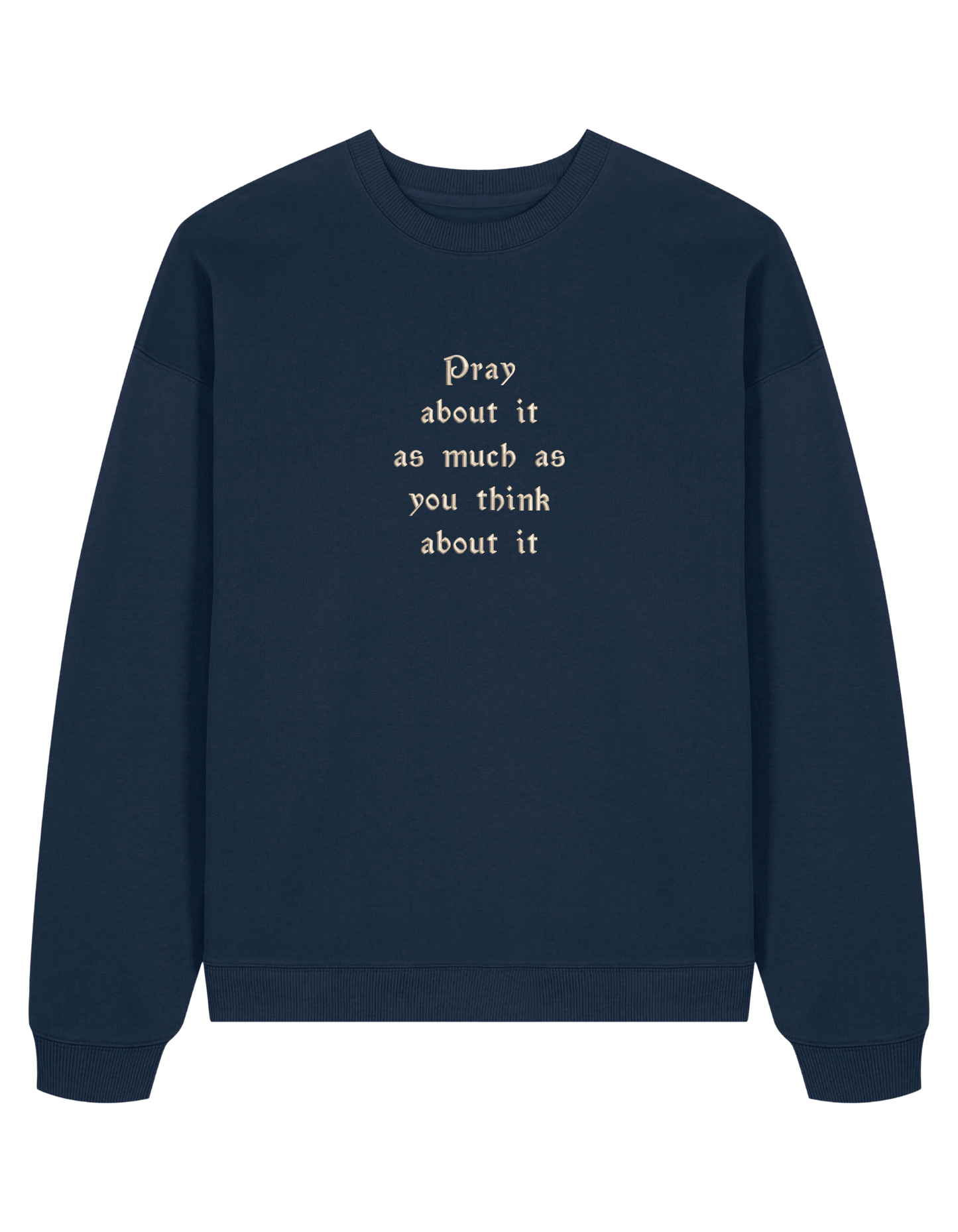 Pray sweatshirt