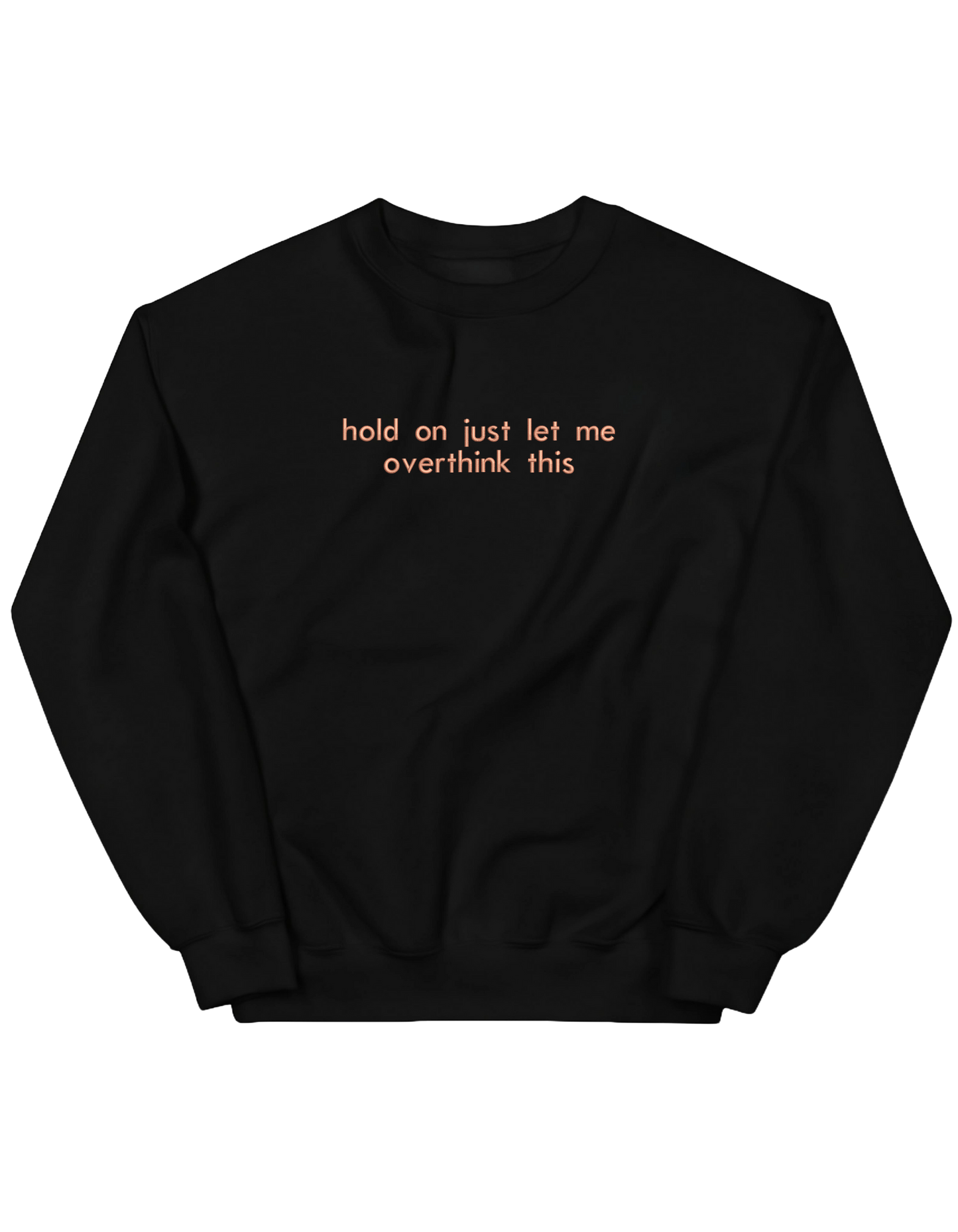 Overthink sweatshirt mesaje - Thread Muse