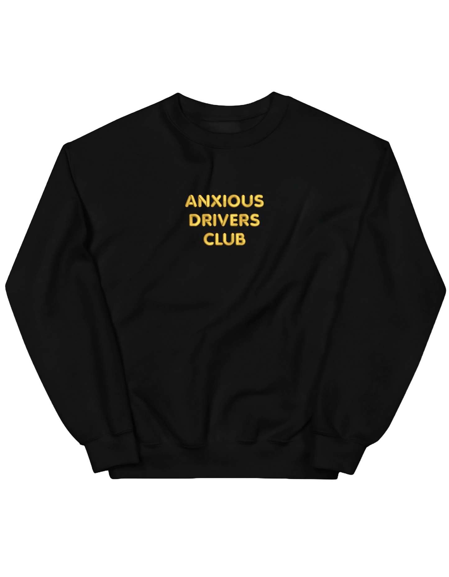 Anxious driver sweatshirt mesaje