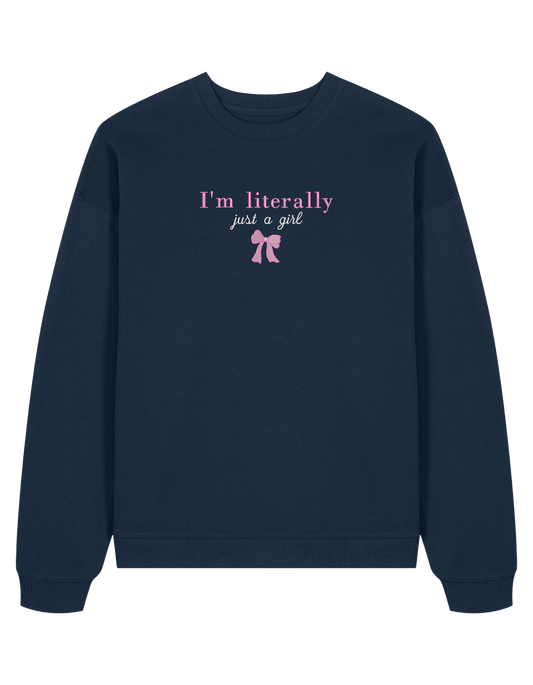 Just a girl sweatshirt Girly