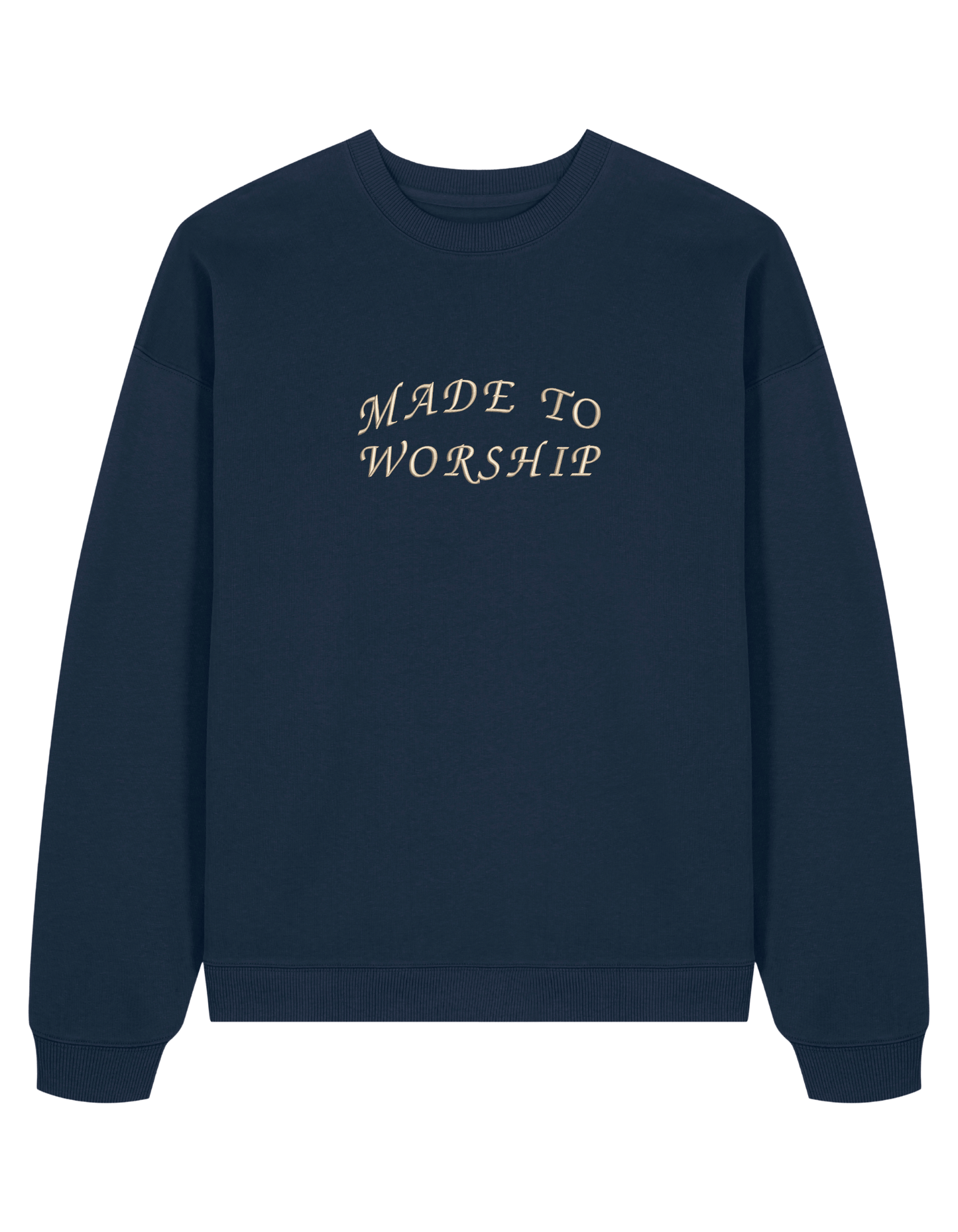 Made to worship sweatshirt
