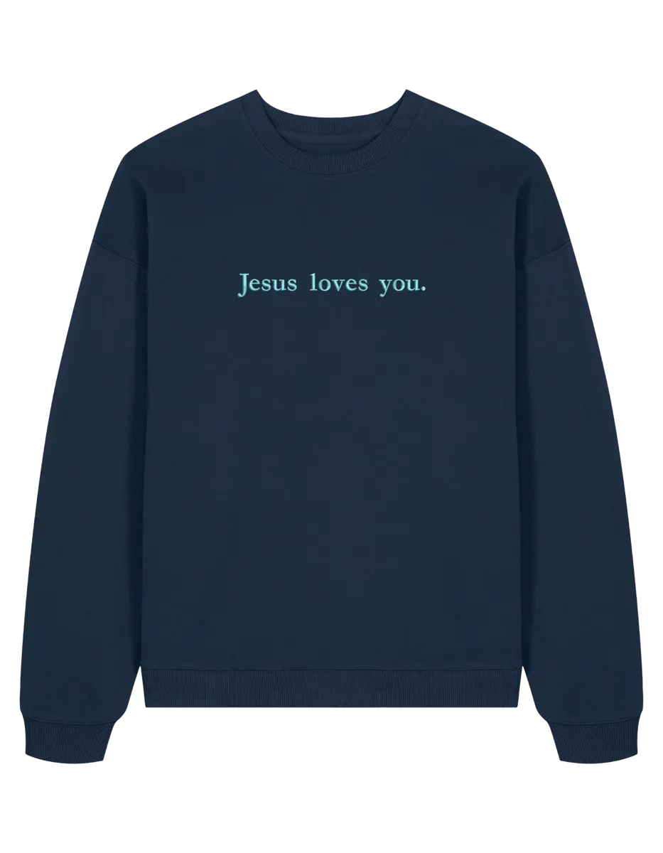 Jesus loves you sweatshirt - Thread Muse