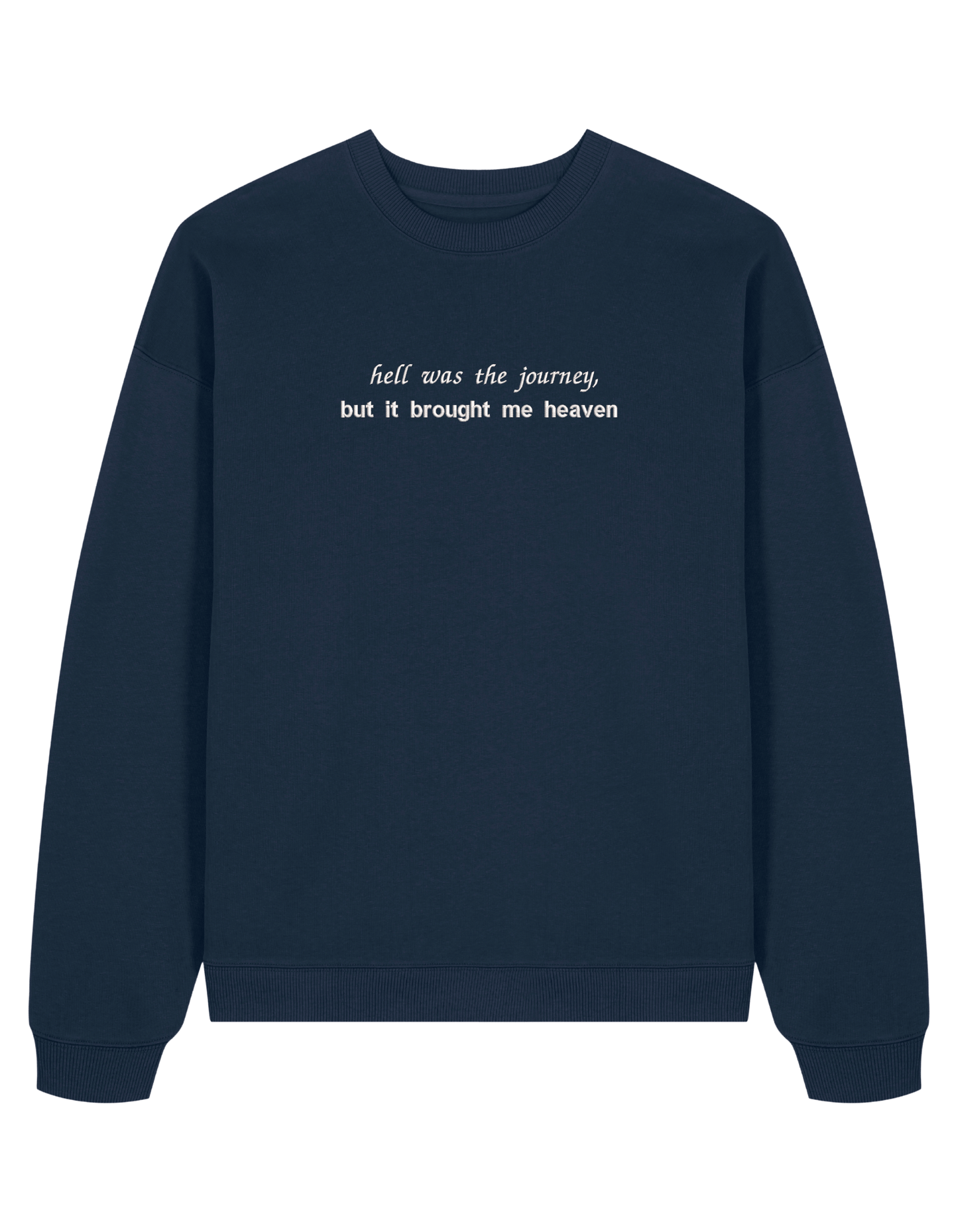 Hell was the journey sweatshirt Taylor Swift