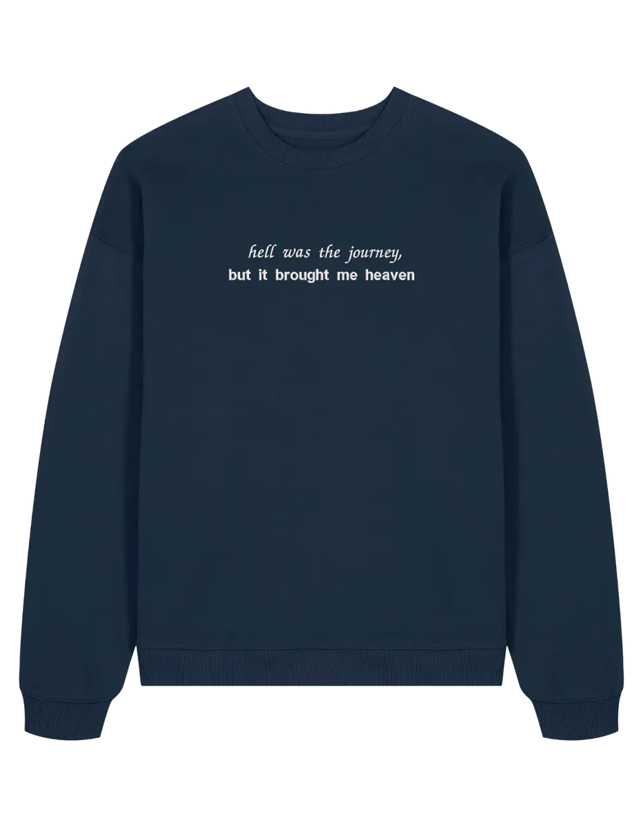Hell was the journey sweatshirt Taylor Swift - Thread Muse