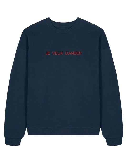 Je veux danser sweatshirt mesaje - Thread Muse