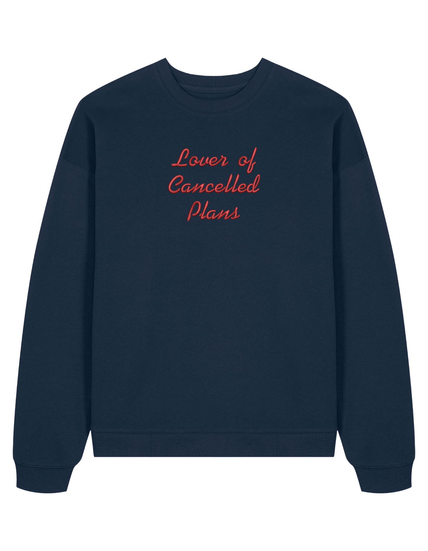 Cancelled plans sweatshirt mesaje