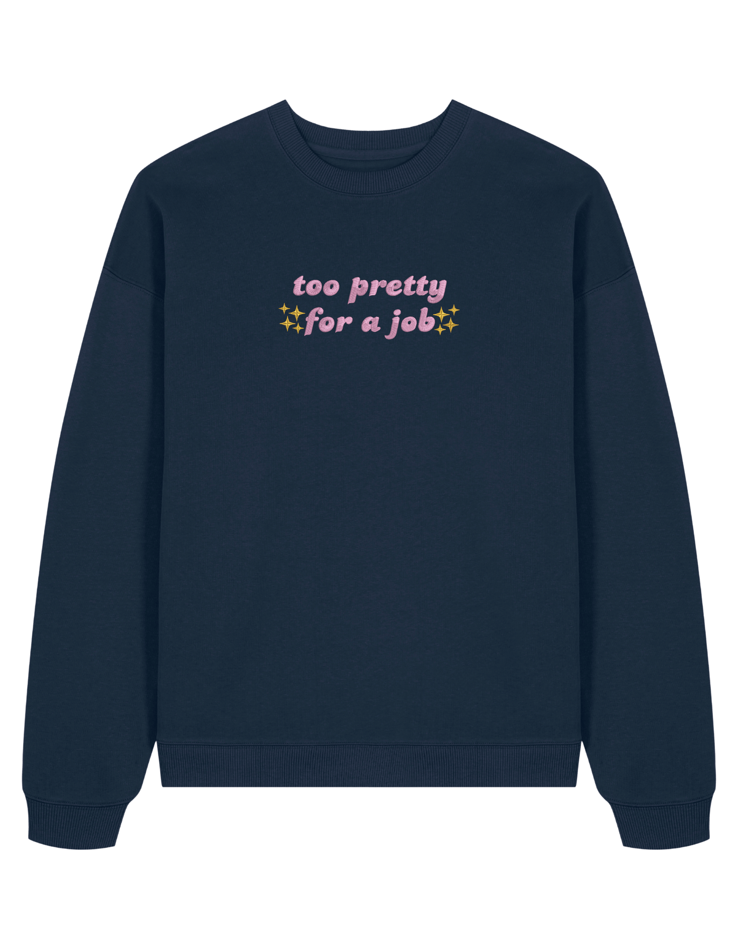 Too pretty sweatshirt Girly