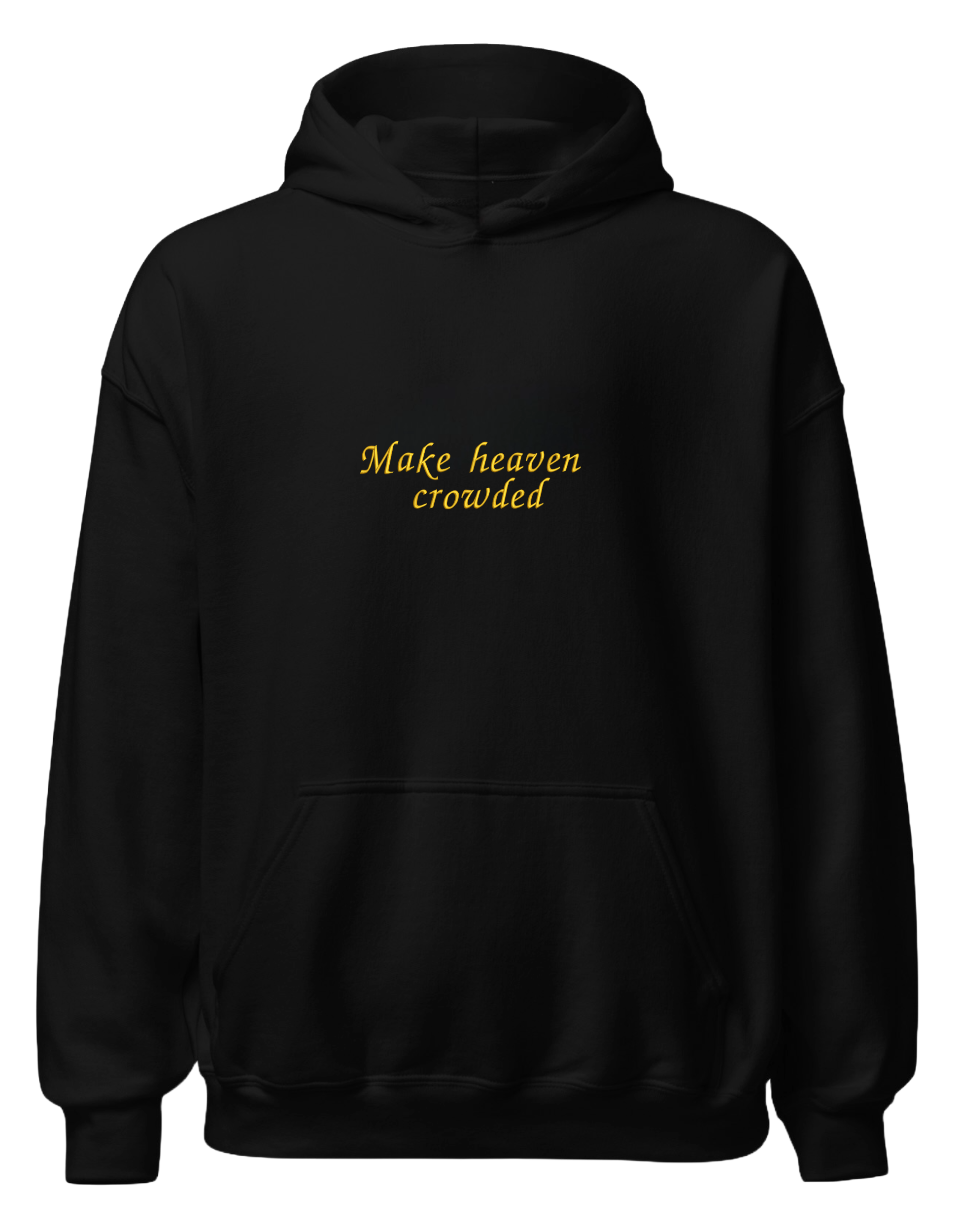 Make heaven crowded hoodie - Thread Muse