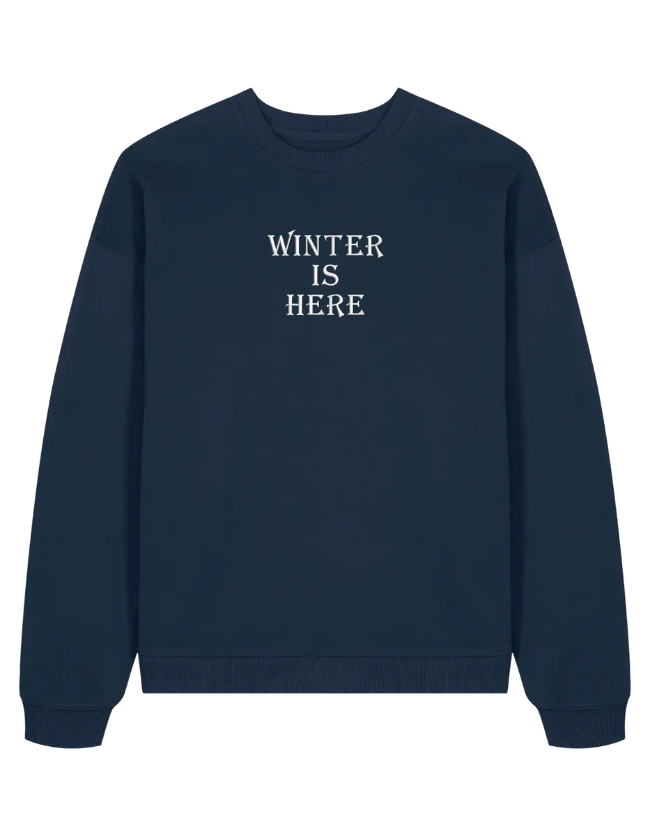 Winter is here sweatshirt Game of Thrones - Thread Muse