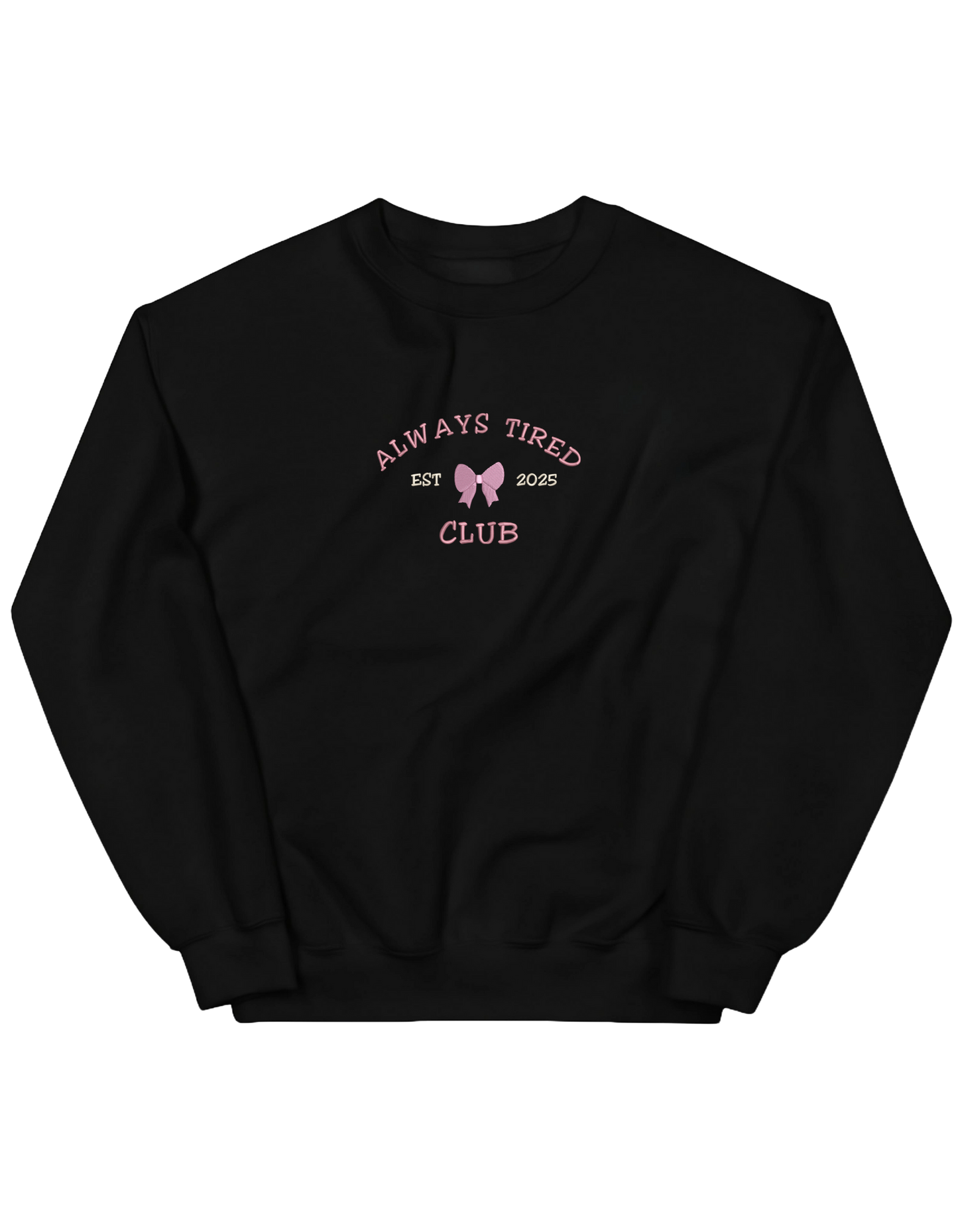 Always tired club sweatshirt Girly - Thread Muse