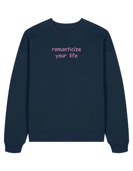 Romanticize sweatshirt Girly - Thread Muse