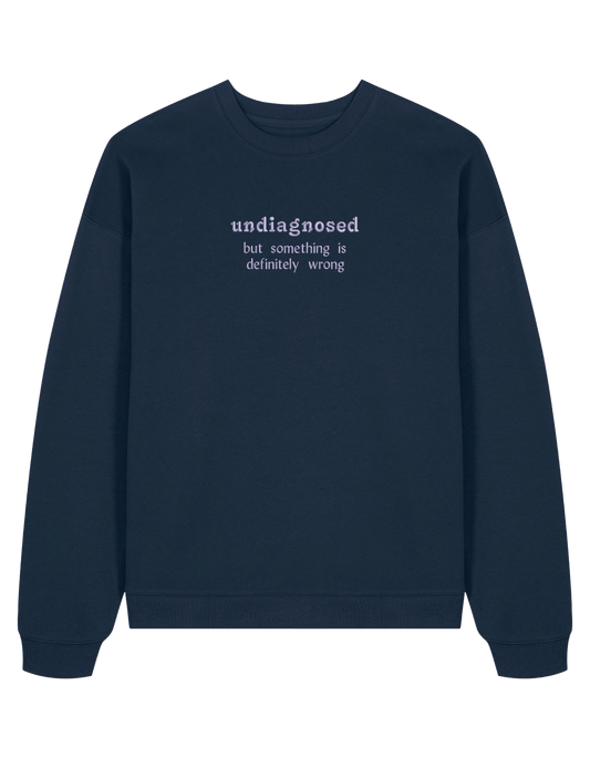 Undiagnosed sweatshirt mesaje