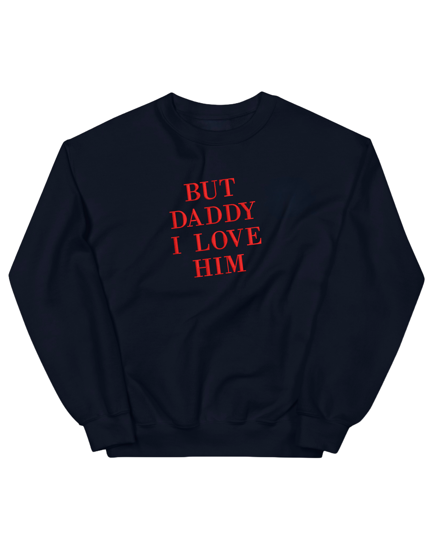 But daddy I love him sweatshirt Taylor Swift