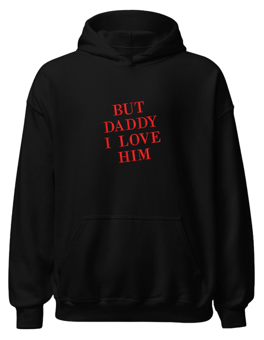 But daddy I love him hoodie Taylor Swift - Thread Muse
