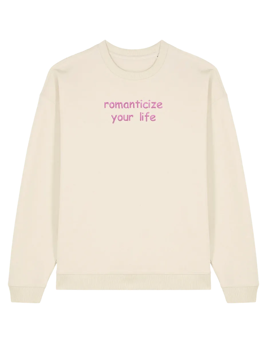 Romanticize sweatshirt Girly - Thread Muse