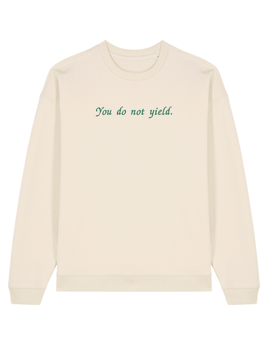 You do not yield sweatshirt Throne of Glass