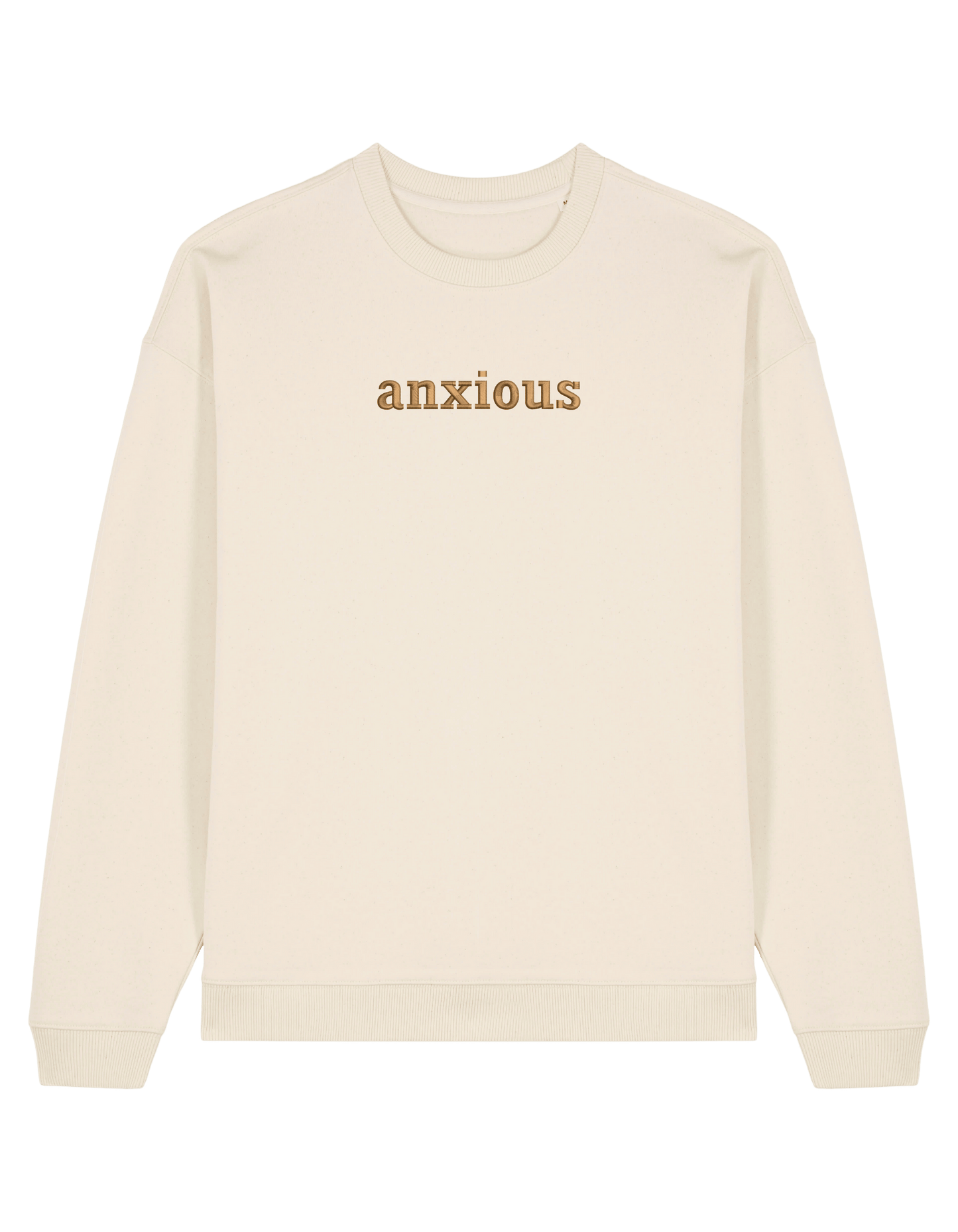 Anxious sweatshirt mesaje