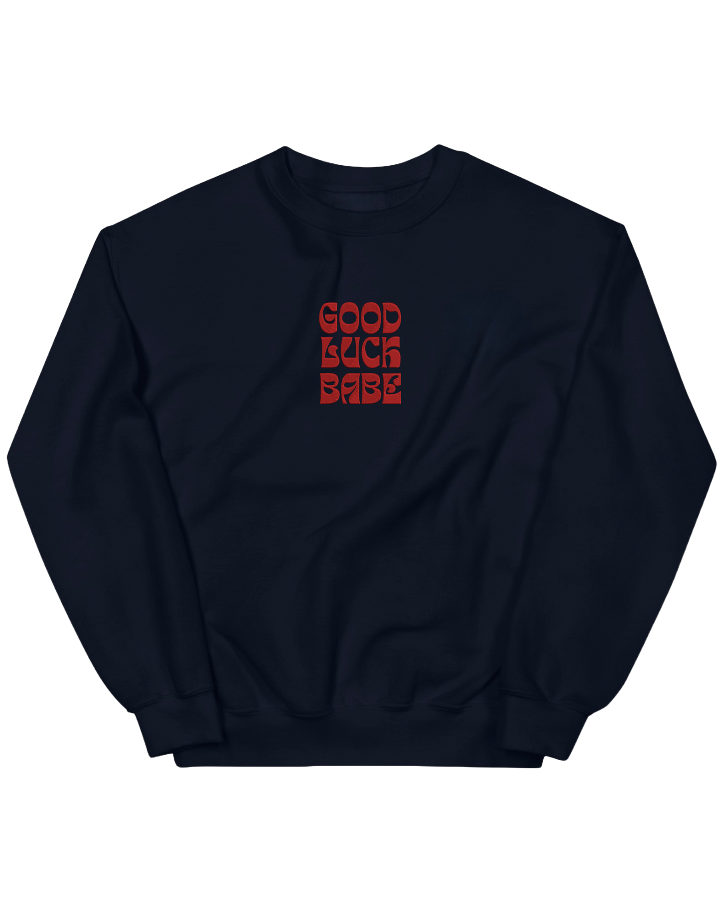 Good luck babe sweatshirt Chappell Roan