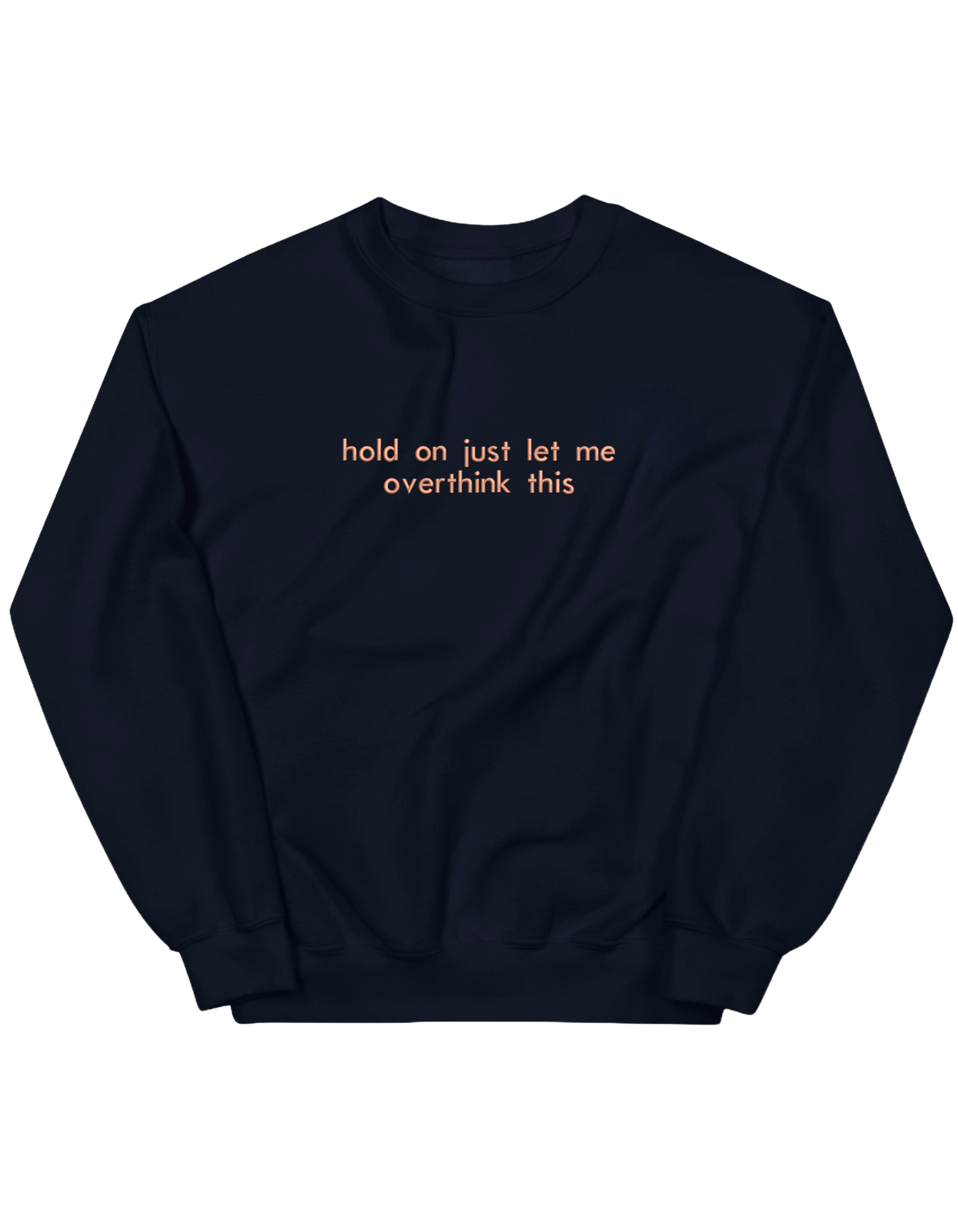 Overthink sweatshirt mesaje