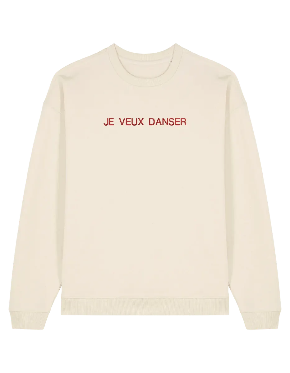 Je veux danser sweatshirt mesaje - Thread Muse