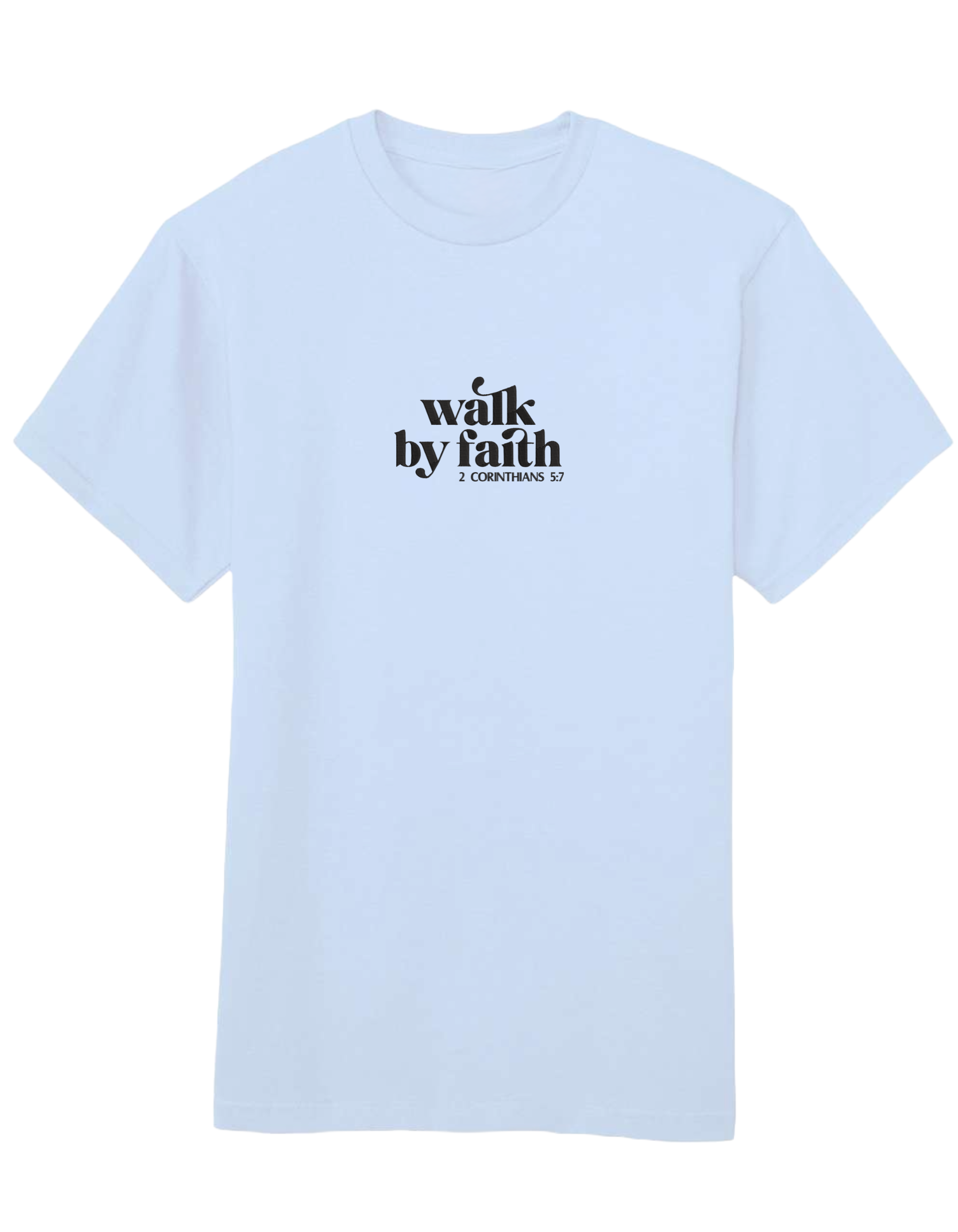 Walk by faith tricou - Thread Muse