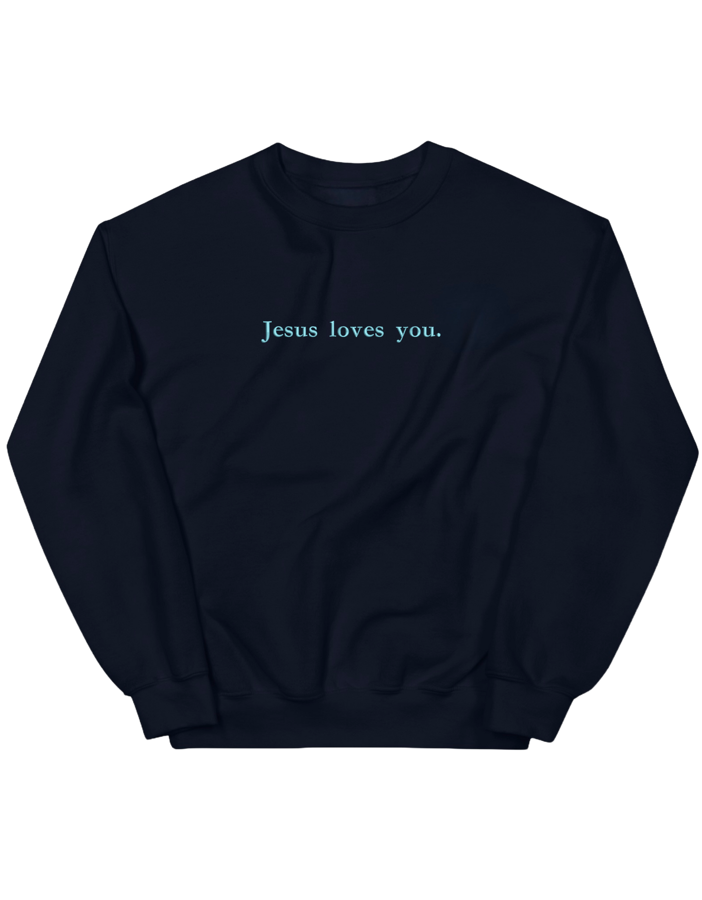 Jesus loves you sweatshirt - Thread Muse