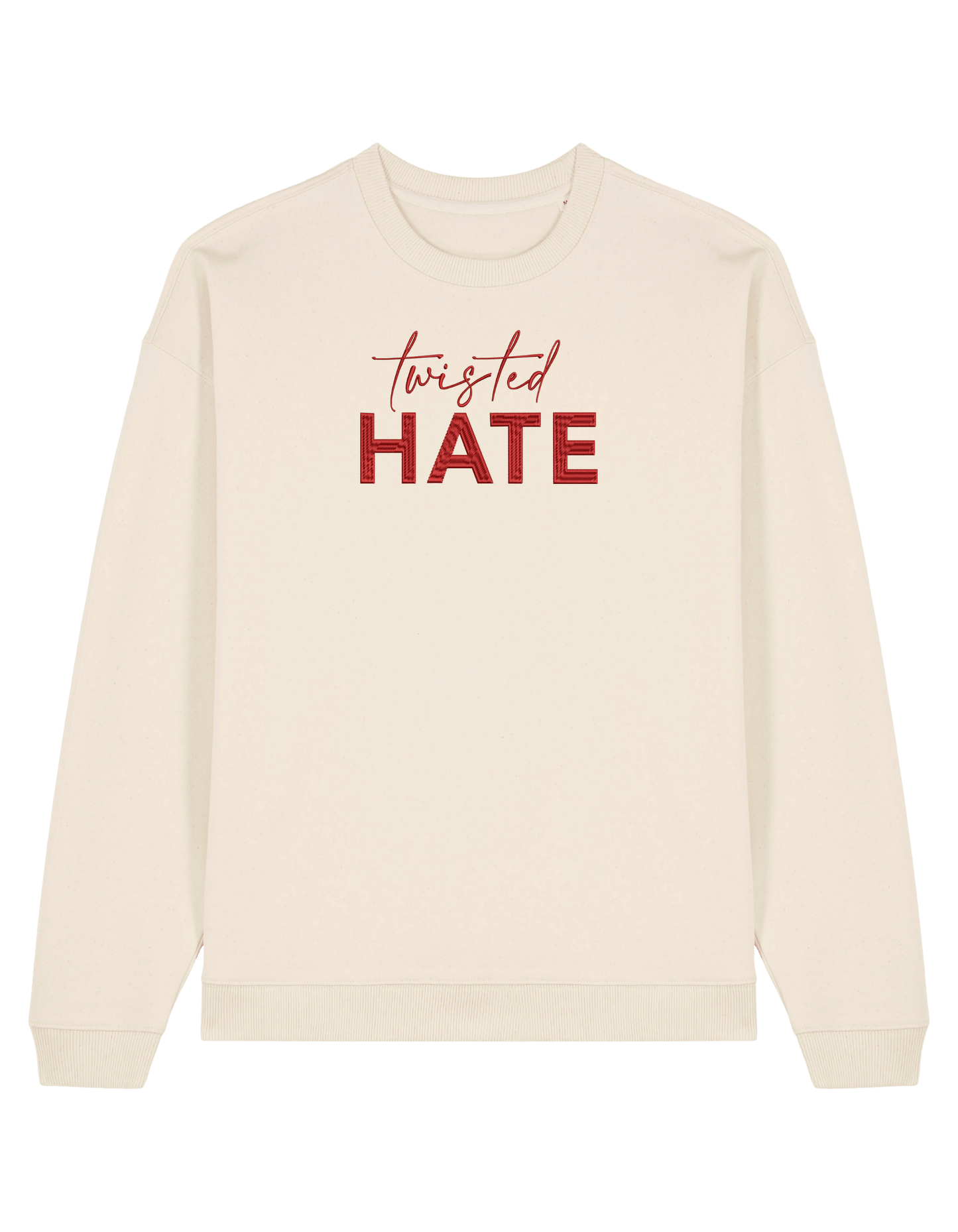 Twisted hate sweatshirt